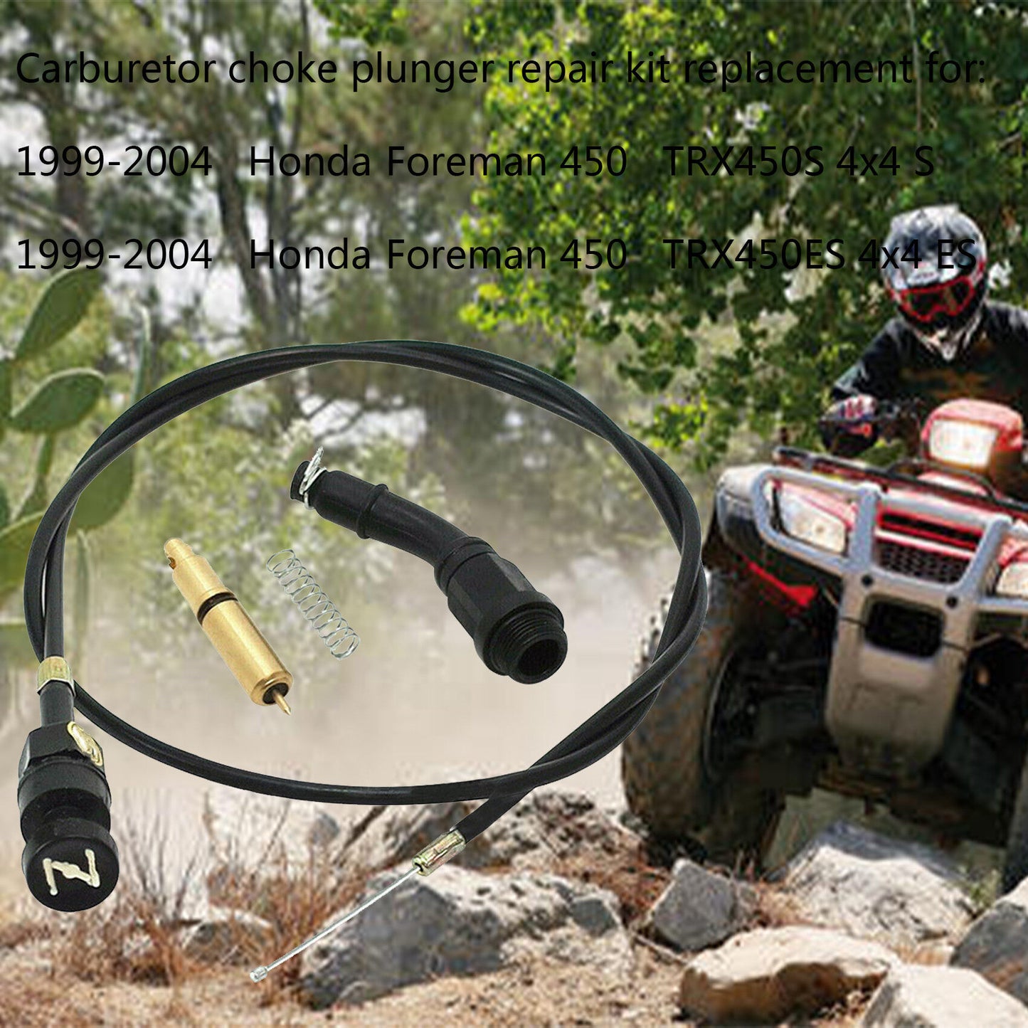 ALL-CARB Choke Cable and Plunger Replacement for Honda Foreman 450 TRX450FE TRX450FM TRX450ES TRX450S